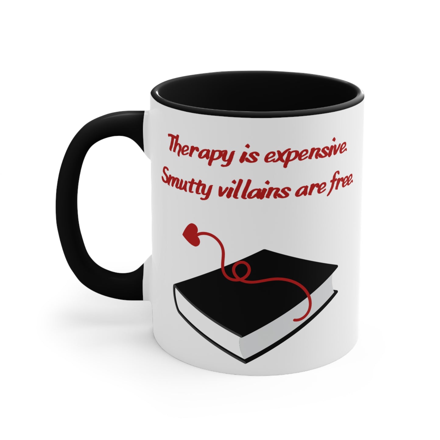 Therapy is expensive– Funny Romance Reader Gift, Cute Gift for Friends, Unique Drinkware, Inspirational Home Decor